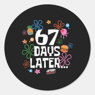 Six Seven Meme 67 Days Of School Later Funny Teach Classic Round Sticker