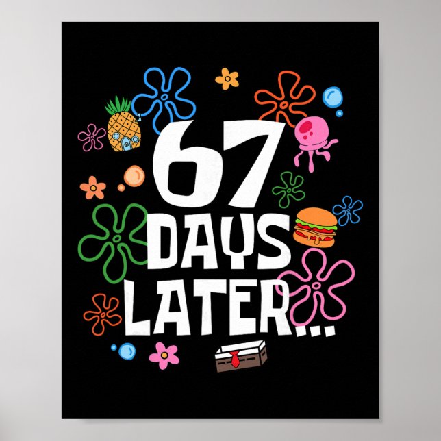 Six Seven Meme 67 Days Of School Later Funny Teach Poster (Front)