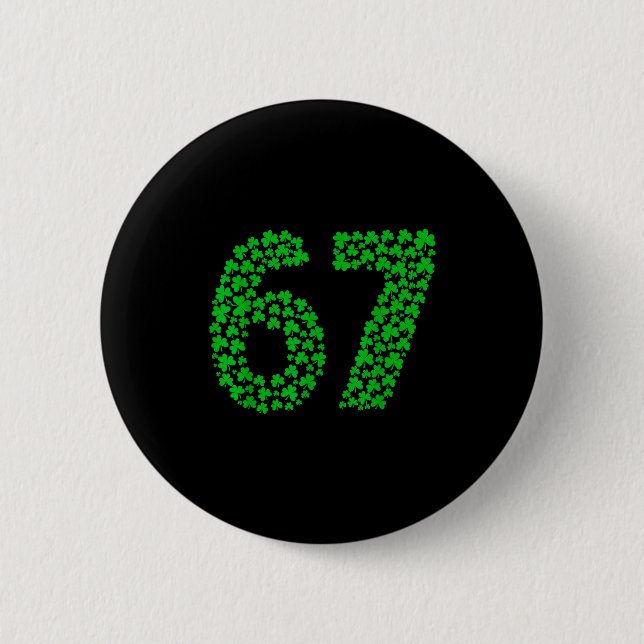 Six Seven Meme 67 St Patrick's Day Shamrocks Men W 6 Cm Round Badge (Front)