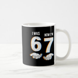 Six Seven Meme 7 Year Old Birthday Shirt Was 6 Now Coffee Mug
