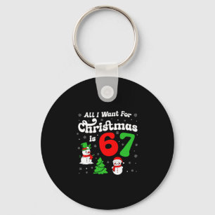 Six Seven Meme All I Want For Christmas Is 67 Key Ring