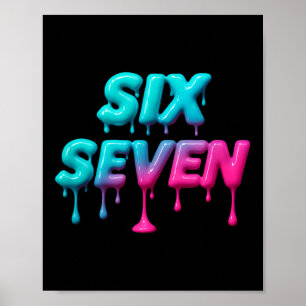Six Seven Meme For Gen Alpha Kids And Adults T-shi Poster
