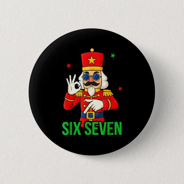 Six Seven Meme Funny Holiday Toy Soldier  6 Cm Round Badge (Front)