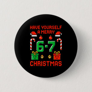 Six seven meme funny merry 67 christmas xmas 6 cm round badge