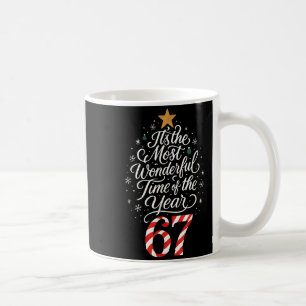 Six Seven Meme Its The Most Wonderful Time 67 Chri Coffee Mug