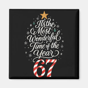 Six Seven Meme Its The Most Wonderful Time 67 Chri Magnet