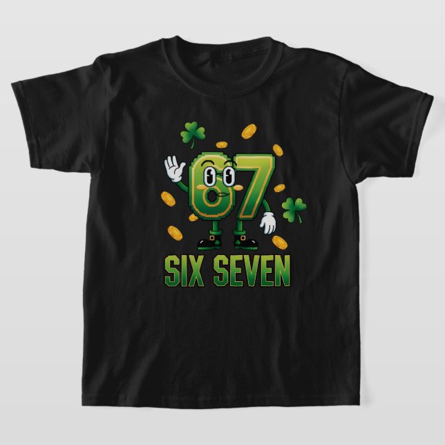 six seven meme saint Patrick day 2026 T-Shirt (Laydown)