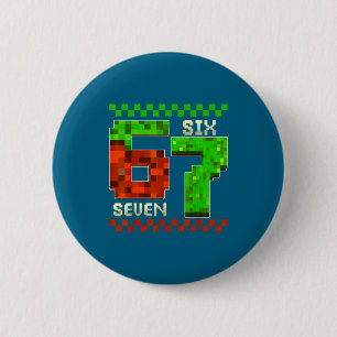 Six Seven Meme Video Gamer Boys Kids 67 Birthday 6 6 Cm Round Badge