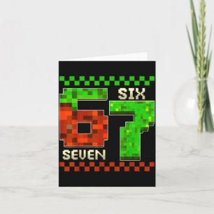 Six Seven Meme Video Gamer Boys Kids 67 Birthday 6 Card