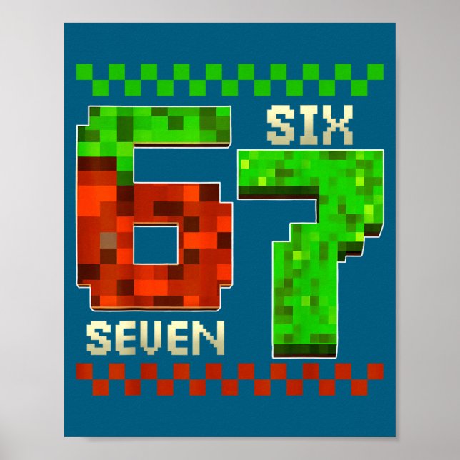 Six Seven Meme Video Gamer Boys Kids 67 Birthday 6 Poster (Front)