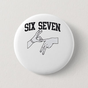Six Seven Meme Viral 67 Mason Sign Language    6 Cm Round Badge