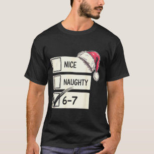 Six Seven Nice Naughty 6-7 Slang  T-Shirt