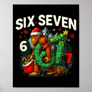 Six Seven Santa Bigfoot Christmas Sasquatch 67 Fun Poster