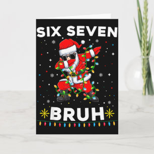 Six Seven Santa Christmas 6 7 Bruh Meme Gen Alpha  Card
