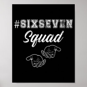 Six Seven Squad 67 Meme Funny Men Women Youth Boys Poster