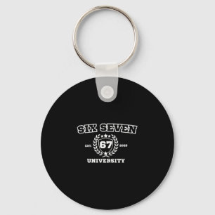 Six Seven University Six Seven Bruh 67 Meme  Key Ring