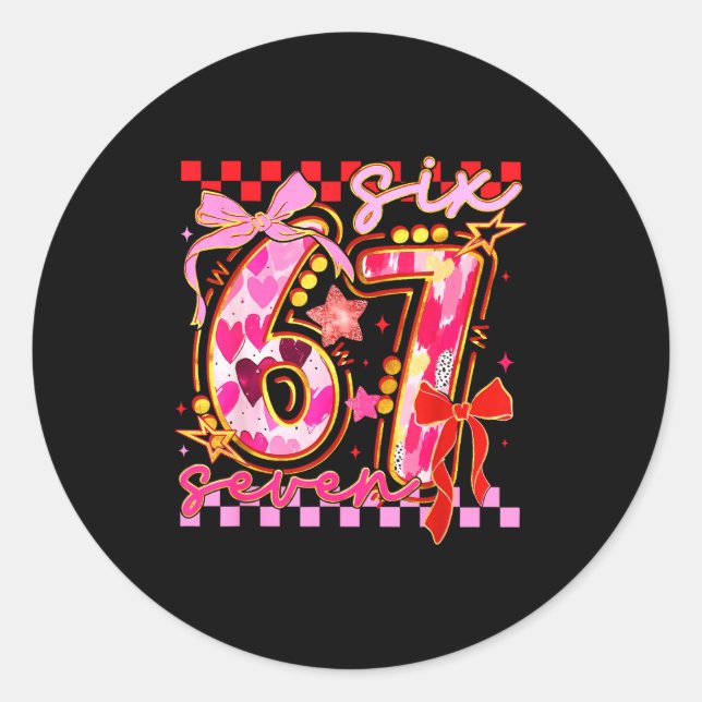Six Seven Valentine Day Funny Nk 67 Cute Bow Girls Classic Round Sticker (Front)