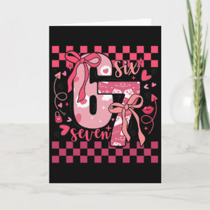 Six Seven Valentine Funny Pink 67 Cute Bow Girls W Card
