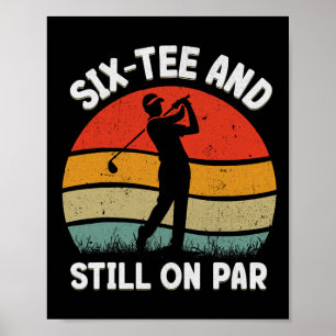Six Tee Golf Birthday Party 60th Birthday Golfer O Poster