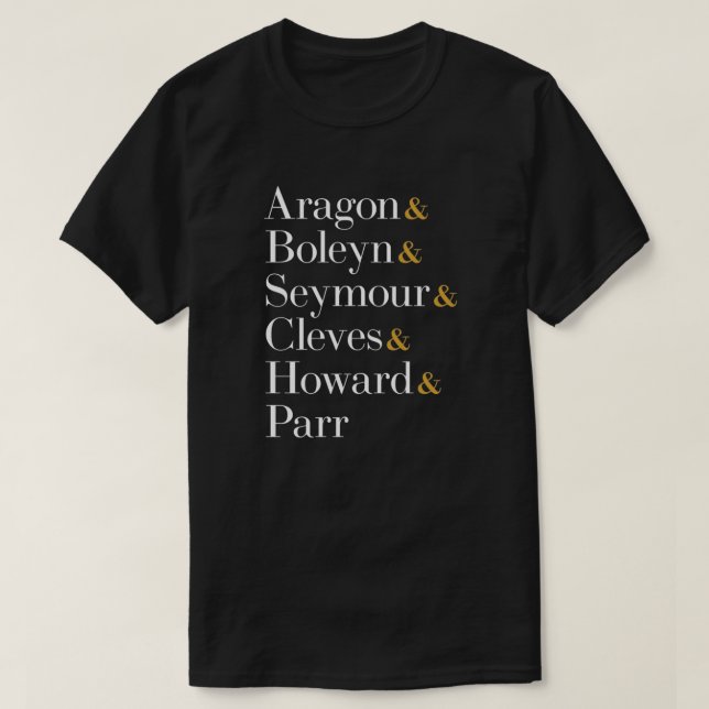 Six the Musical Queens - Ampersand Names T-Shirt (Design Front)
