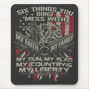 six things you donot mess with my family, my flag mouse mat