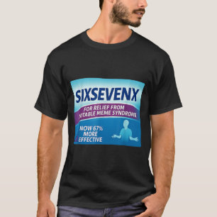 Sixsevenx Relief From Meme Numbers Parody Teacher  T-Shirt