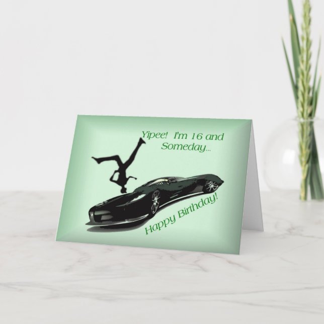 Sixteen years old and loves cars card (Front)