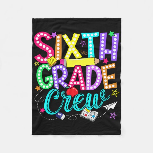 Sixth 6th Grade Crew Back To School Teacher Boy Gi Fleece Blanket (Front)