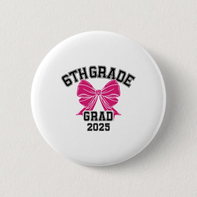 Sixth 6th Grade Grad 2025 Bow Elementary School Gr 6 Cm Round Badge (Front)