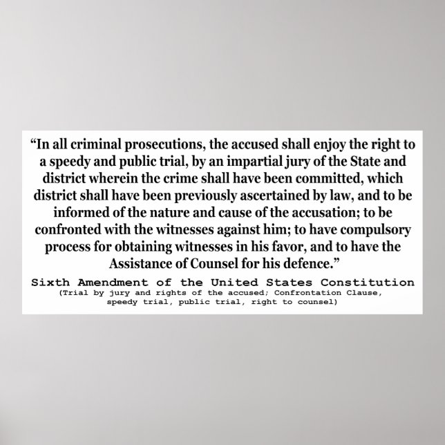 Sixth Amendment to the United States Constitution Poster (Front)