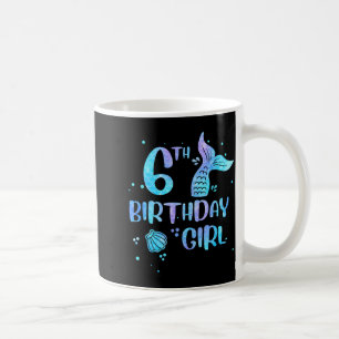 Sixth Birthday Girl Mermaid 6th Toddlers Back to Coffee Mug