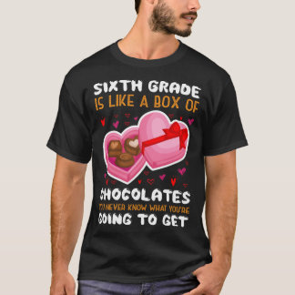 Sixth Grade Is Like A Box Of Chocolates Heart Vale T-Shirt