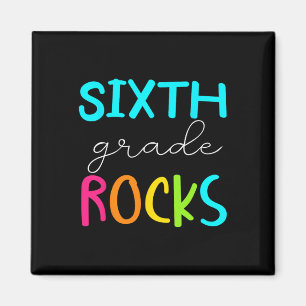 Sixth Grade Rocks Team 6th Grade Teacher Magnet