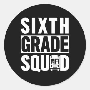 Sixth Grade Squad (6th Grade School - White Text)  Classic Round Sticker