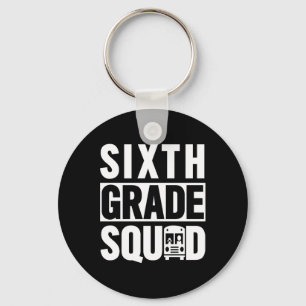 Sixth Grade Squad (6th Grade School - White Text) Key Ring