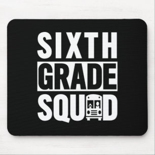 Sixth Grade Squad (6th Grade School - White Text) Mouse Mat