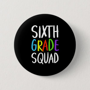 Sixth Grade Squad Back To School 6 Cm Round Badge