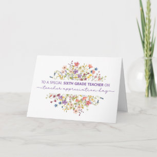 Sixth Grade Teacher Appreciation Day Wildflowers Card