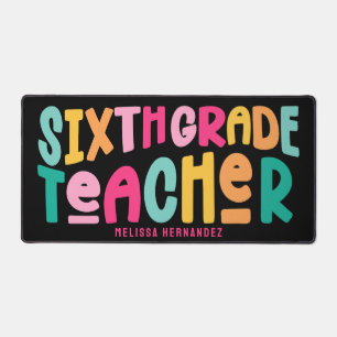 Sixth Grade Teacher Colorful Text Design Desk Mat