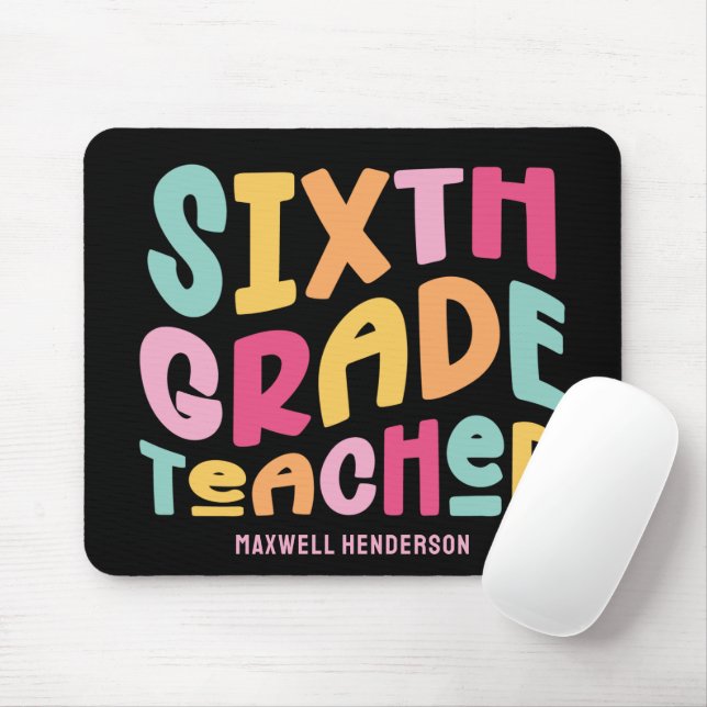 Sixth Grade Teacher Colorful Text Mouse Mat (With Mouse)