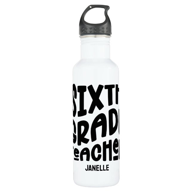 Sixth Grade Teacher Minimalist Custom 710 Ml Water Bottle (Front)
