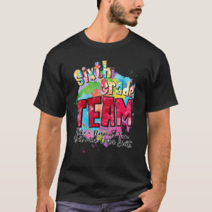 Sixth Grade Team Like A Normal Team But Much Coole T-Shirt