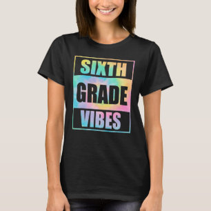 Sixth Grade Vibes 6th Grade Teacher Women Bach To  T-Shirt