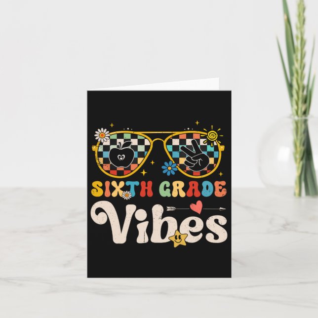 Sixth Grade Vibes - 6th Grade Team Retro 1st Day O Card (Front)