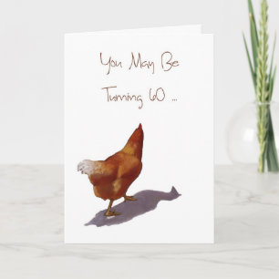 Sixtieth Birthday: You're Still A Spring Chicken Card