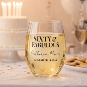 Sixty and Fabulous 60th Birthday Party Stemless Wine Glass
