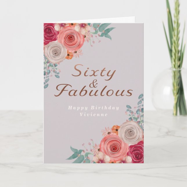 Sixty and fabulous floral coral rose birthday card (Front)