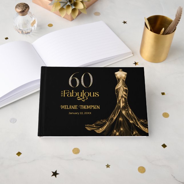 Sixty and Fabulous Gold Dress Black 60th Birthday Guest Book (Front Open)