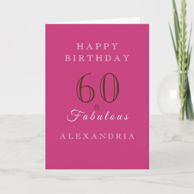 Sixty and fabulous hot pink elegant birthday card (Front)
