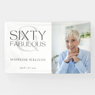 Sixty and Fabulous Photo 60th Birthday Party Banner